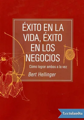 Exito en la vida, exito en los negocios de Bert Hellinger, portada del libro
