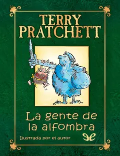 La gente de la alfombra (ilustrado) - Terry Pratchett