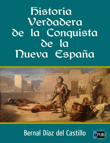 Historia Verdadera de la conquista d de Bernal Díaz del Castillo, portada del libro