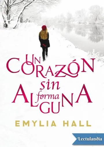 Un corazón sin forma alguna de Emylia Hall, portada del libro