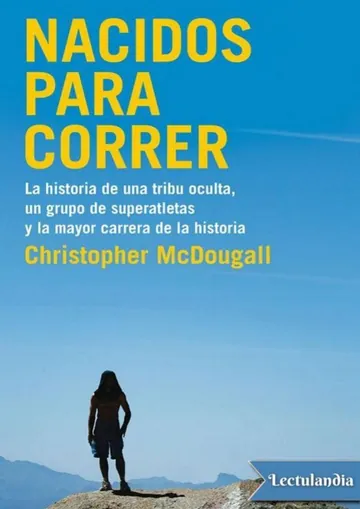 Nacidos para Correr de Christopher McDougall, portada del libro