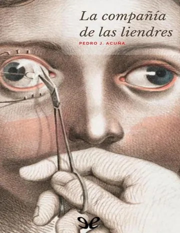 La compañía de las liendres de Pedro J. Acuña, portada del libro