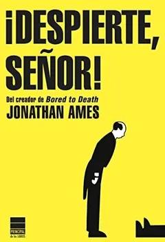 ¡Despierte, señor! de Jonathan Ames, portada del libro