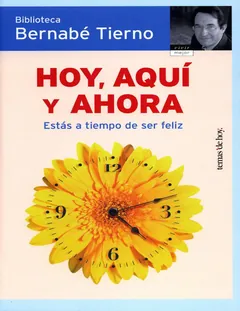 Hoy, aqui y ahora - Bernabe Tierno