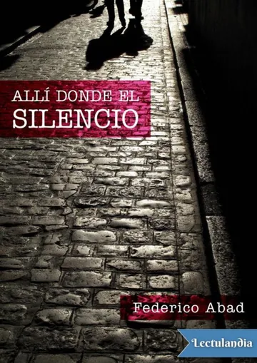 Allí donde el silencio de Federico Abad, portada del libro