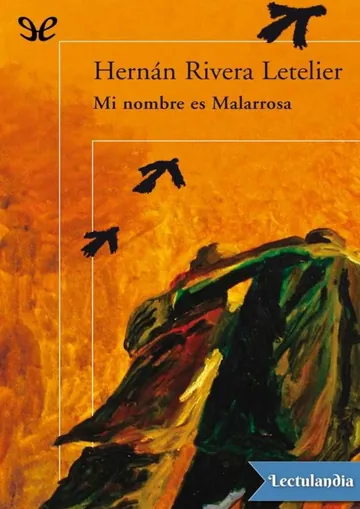 Mi nombre es Malarrosa de Hernán Rivera Letelier, portada del libro
