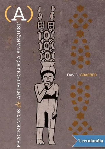Fragmentos de antropología anarquista de David Graeber, portada del libro