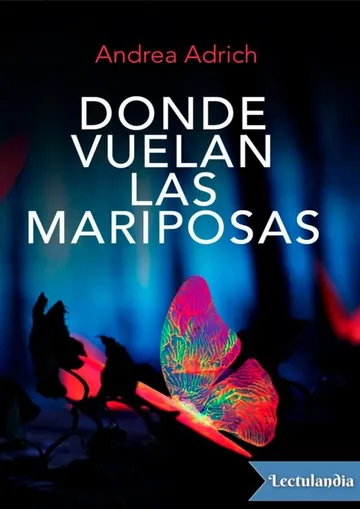 Donde vuelan las mariposas de Andrea Adrich, portada del libro