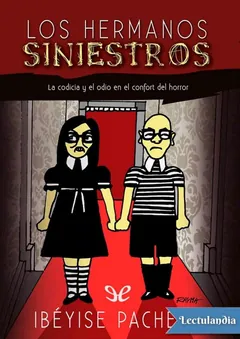 Los hermanos siniestros - Ibéyise Pacheco