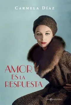Amor es la respuesta de Carmela Díaz, portada del libro