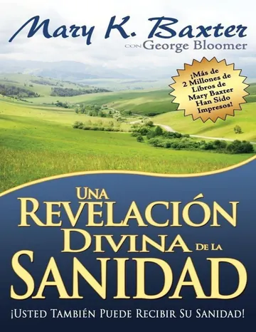 Una Revelacion Divina De La Sanidad de Mary K_ Baxter, portada del libro