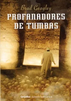 Profanadores de tumbas - Brad Geagley