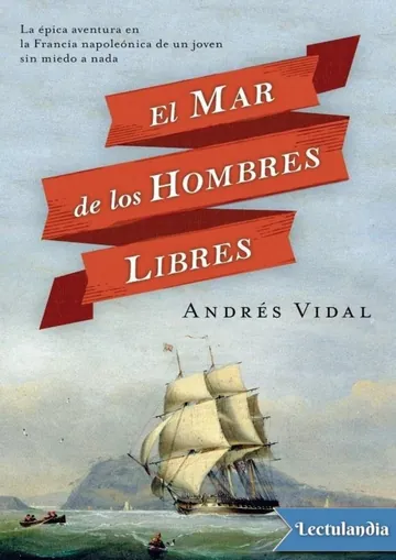El mar de los hombres libres de Andrés Vidal, portada del libro