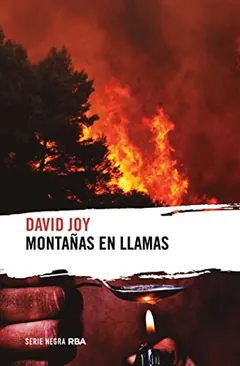 Montañas en llamas - David Joy