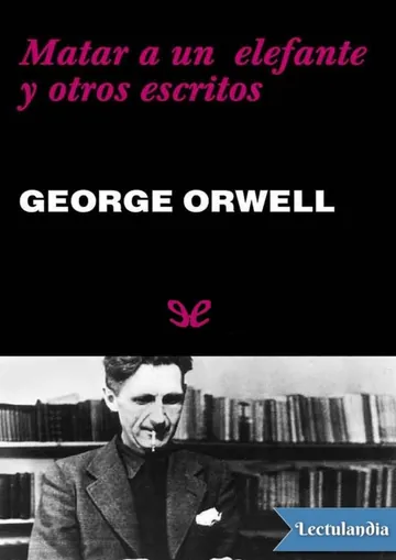 Matar a un elefante y otros escritos de George Orwell, portada del libro