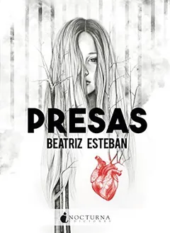 Presas - Beatriz Esteban