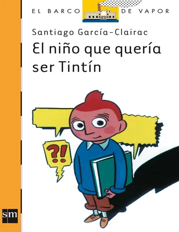 El niño que quería ser Tintín de Francesc Infante, portada del libro
