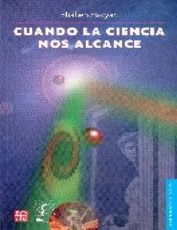 Cuando La Ciencia Nos Alcance de Shanen Hacyan, portada del libro