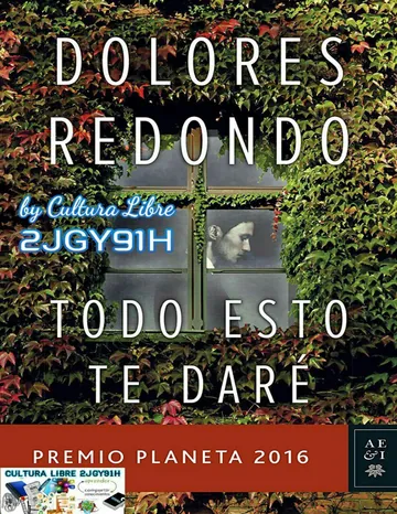 Todo esto te dare_ Premio Planeta 2 de Dolores Redondo, portada del libro