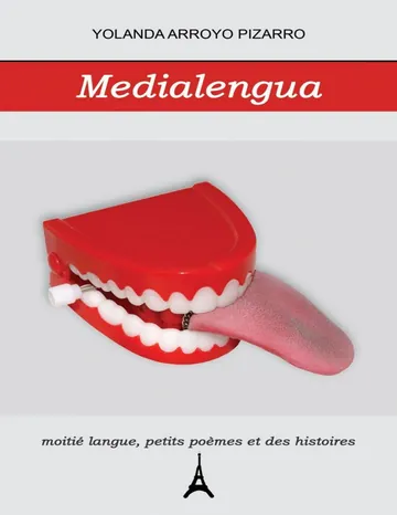 Medialengua_ moitie langue, petits de Yolanda Arroyo Pizarro, portada del libro