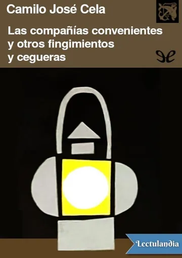 Las compañías convenientes y otros fingimientos y cegueras de Camilo José Cela, portada del libro