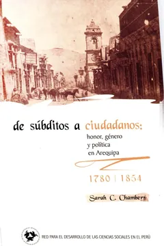 De subditos a ciudadanos - Sarah C Chambers