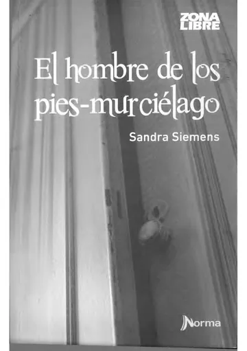 El hombre de los pies - murcielago de Sandra Siemens, portada del libro