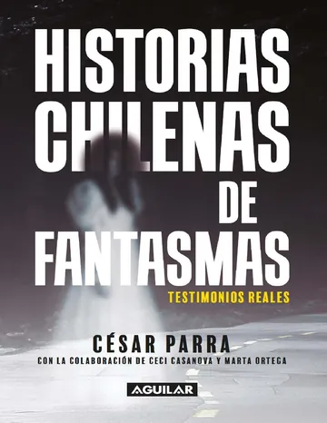 Historias chilenas de fantasmas de Cesar Parra, portada del libro