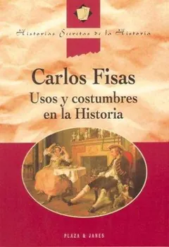 Usos y costumbres en la Historia de Carlos Fisas, portada del libro