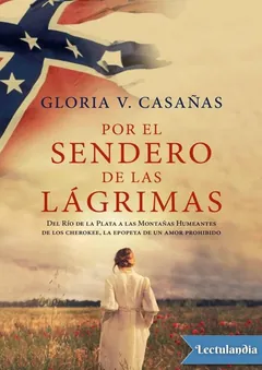 Por el sendero de las lágrimas - Gloria Casañas