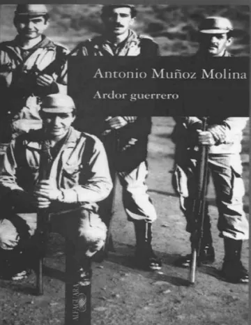 Ardor guerrero de Antonio Muñoz Molina, portada del libro