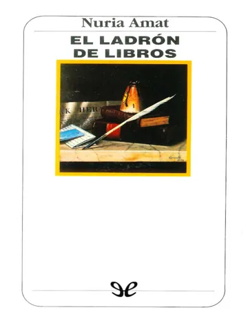 El ladrón de libros y otras bibliomanías de Nuria Amat, portada del libro