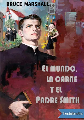 El mundo, la carne y el Padre Smith de Bruce Marshall, portada del libro
