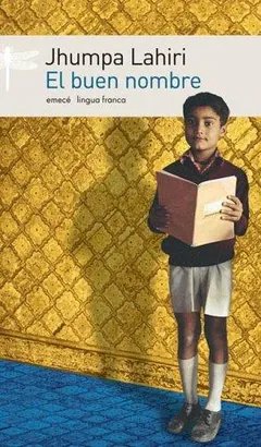 El buen nombre - Jhumpa Lahiri