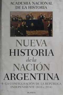 Nueva historia de la nacion Argentina Tomo 5 - Academia Nacional de la Historia Ba