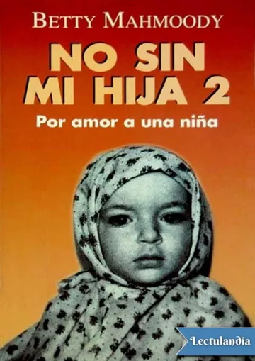 No sin mi hija 2 de Betty Mahmoody, portada del libro