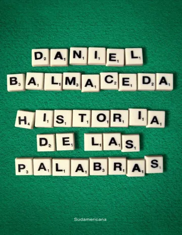 Historia de las palabras de Daniel Balmaceda, portada del libro