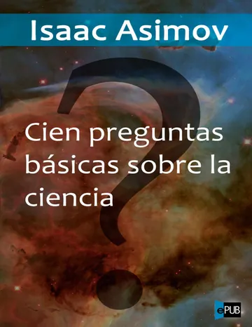 100 preguntas basicas sobre la cien de Isaac Asimov, portada del libro