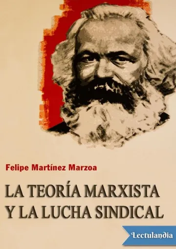 La teoría marxista y la lucha sindical de Felipe Martínez Marzoa, portada del libro