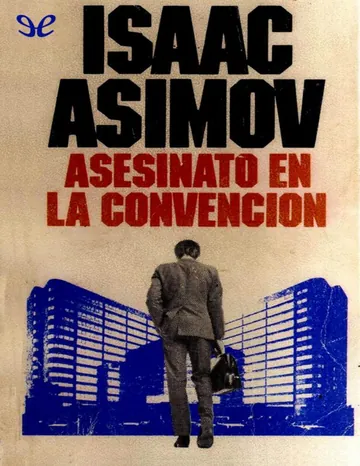 Asesinato en la convencion de Isaac Asimov, portada del libro