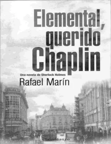 Elemental, querido Chaplin de Rafael Marin, portada del libro