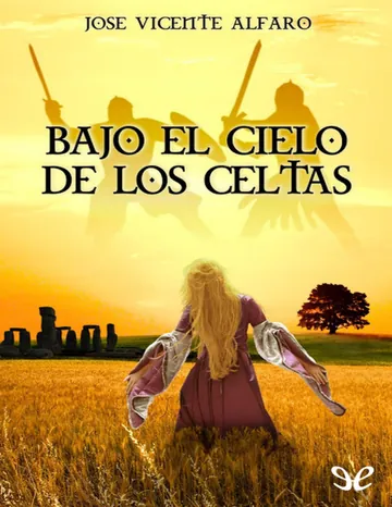 Bajo el cielo de los celtas de Jose Vicente Alfaro, portada del libro