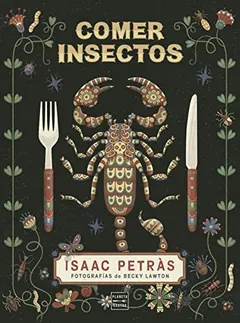 Comer insectos - Isaac Petràs
