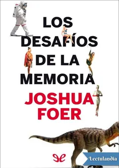 Los desafíos de la memoria - Joshua Foer