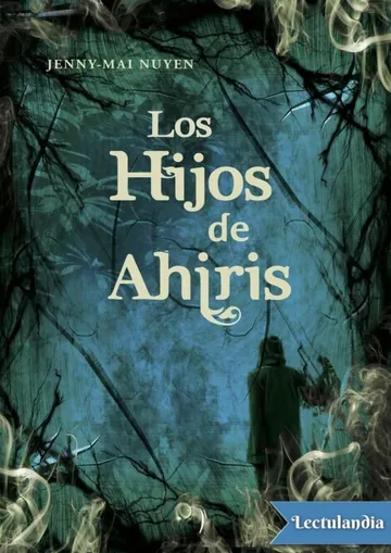 Los hijos de Ahiris de Jenny-Mai Nuyen, portada del libro