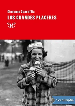 Los grandes placeres - Giuseppe Scaraffia