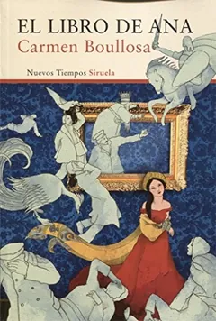 El libro de Ana - Carmen Boullosa
