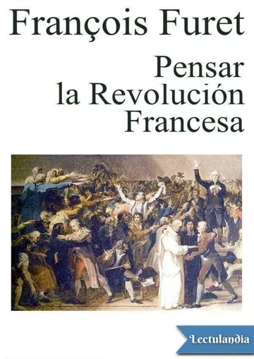 Pensar la Revolución Francesa de François Furet, portada del libro