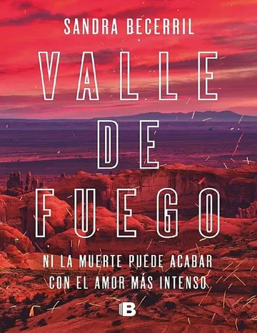 Valle de fuego de Sandra Becerril, portada del libro