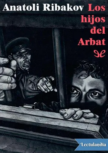 Los hijos del Arbat de Anatoli Ribakov, portada del libro